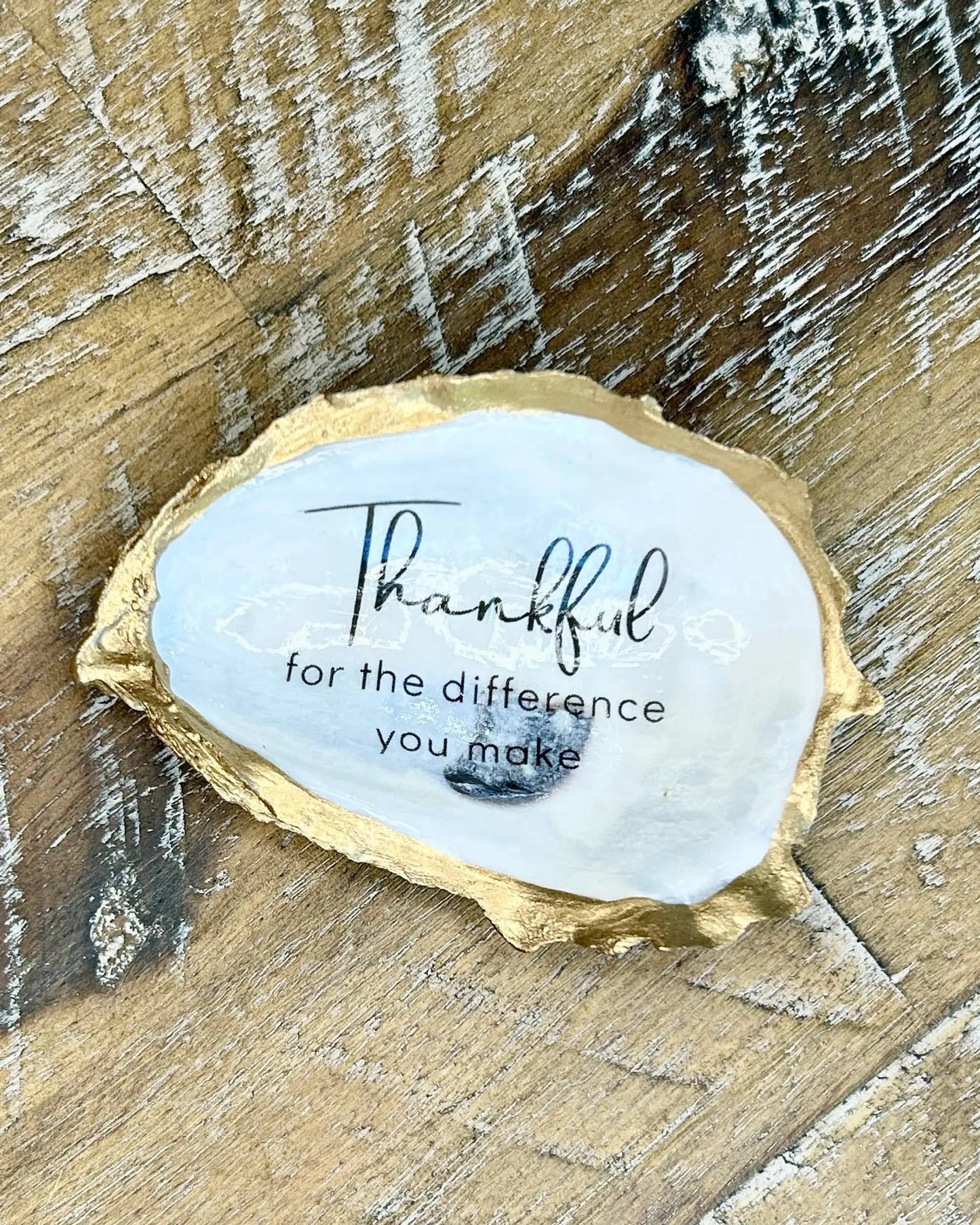 Thankful for the Difference You Make - Oyster Trinket Dish