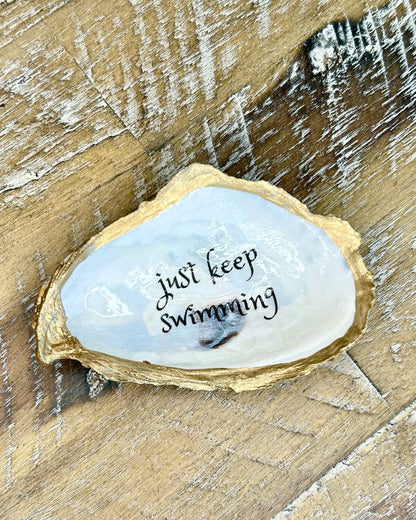 Just Keep Swimming - Oyster Jewelry and Trinket Dish